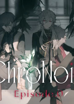 Постер ChroNoiR Episode.0 Постер ChroNoiR Episode.0